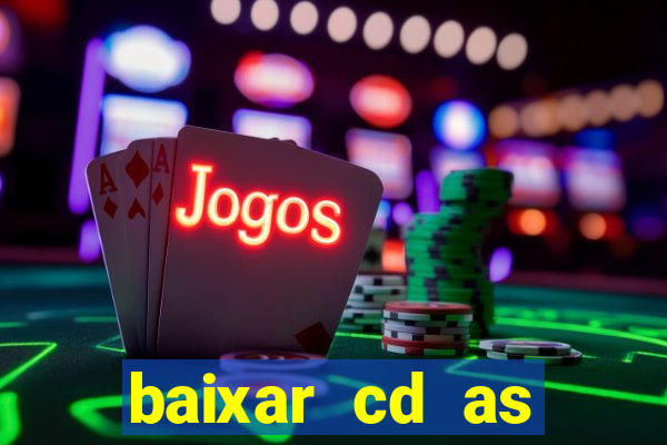 baixar cd as melhores de edson gomes